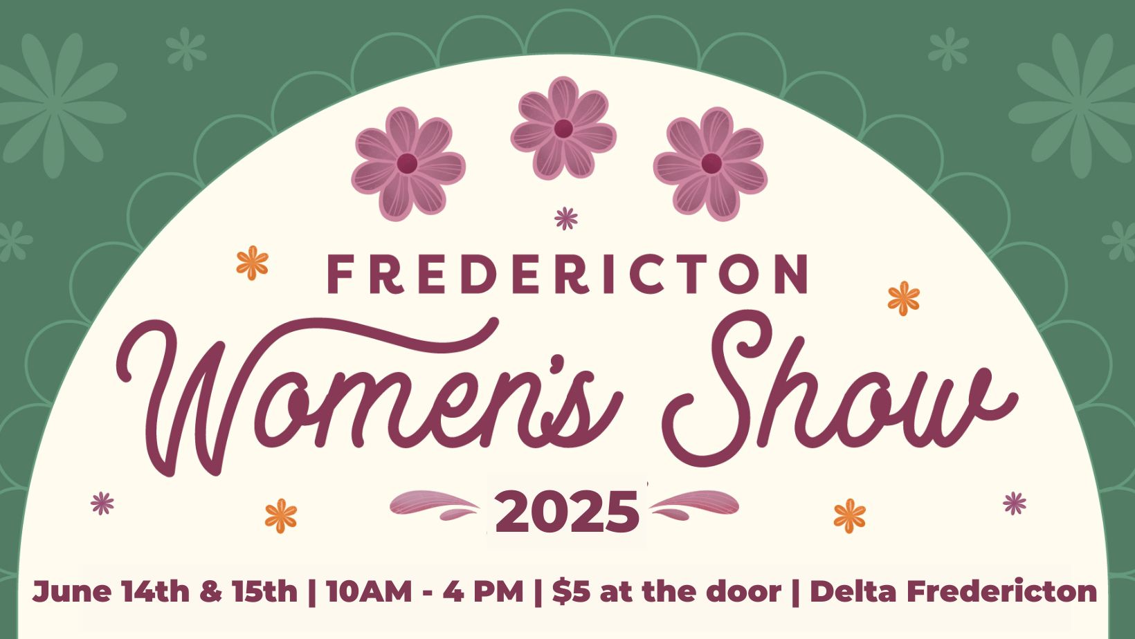 Fredericton Women's Show 2025 Poster
