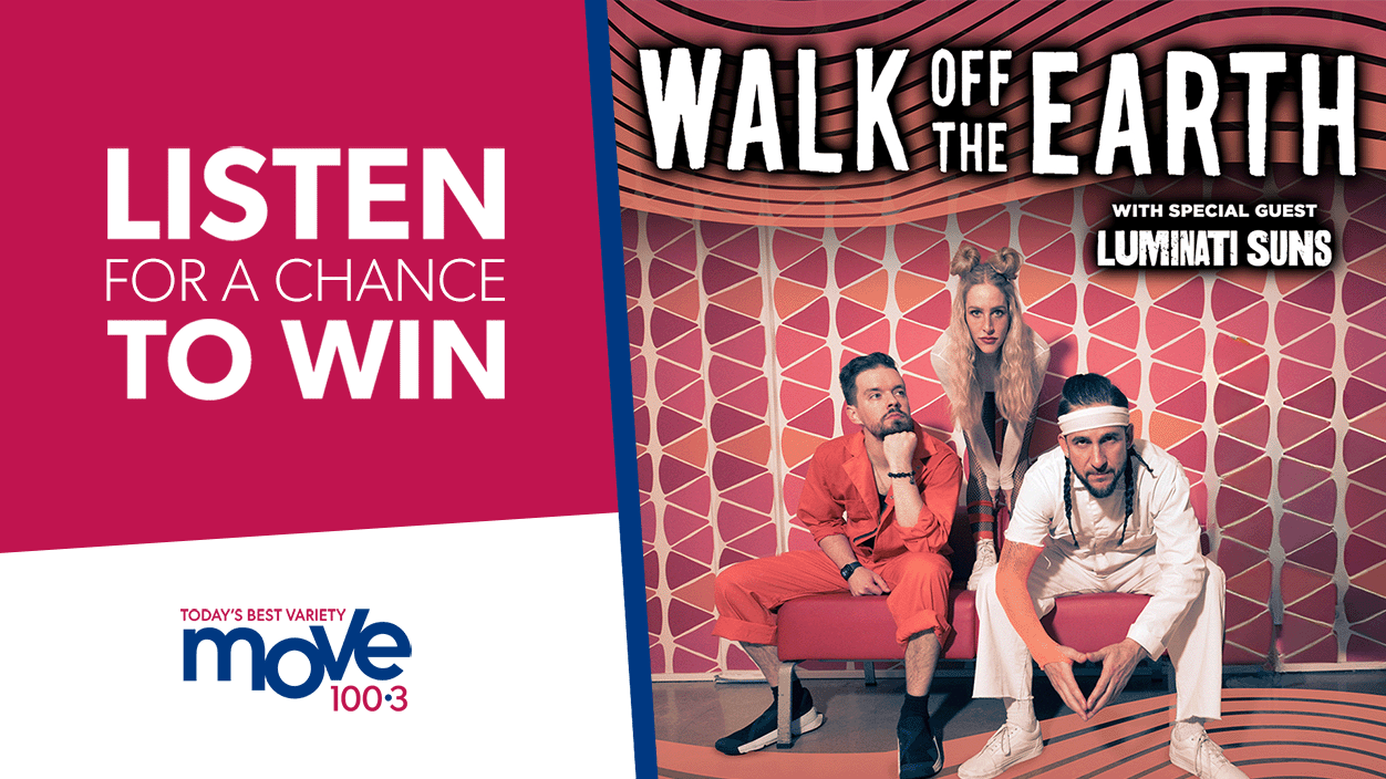 MOVE 1003. Win Tickets to see Walk off the Earth!