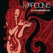 She Will Be Loved by Maroon 5